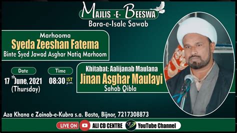 Live Majlis E Beeswa Marhooma Syeda Zeeshan Fatema Maulana Jinan