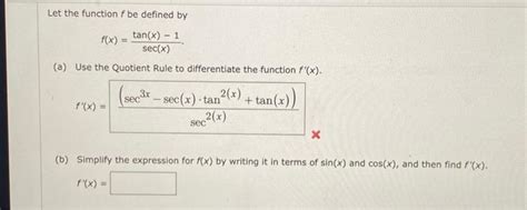 Solved Differentiate Y 9−tan X 4x Y′ Let The Function F Be