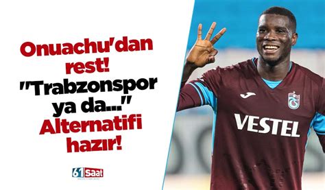 Paul Onuachu Dan Rest Trabzonspor Ya Da Trabzon Haber Sayfas