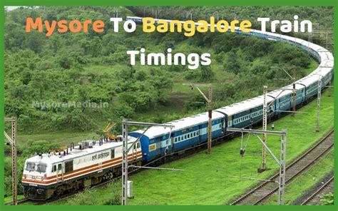 Mysore To Bangalore Railway Timings And Ticket Price 2022