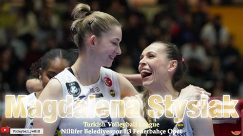 Magdalena Stysiak Points N L Fer Bld Vs Fenerbah E Opet