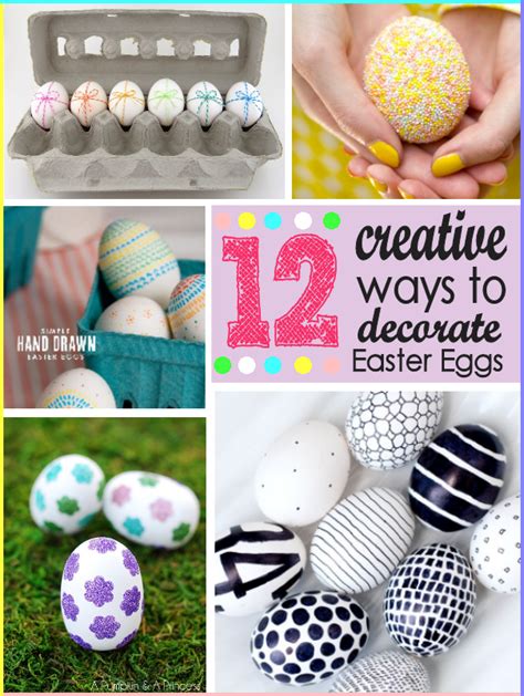 Creative Ways To Decorate Easter Eggs The Girl Creative