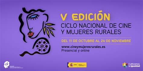 La V edición del ciclo nacional de Cine y Mujeres Rurales lleva el