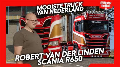 Scania R Robert Vd Linden Transport Mooiste Truck Van Nederland