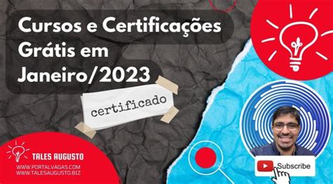 Cursos E Certificações Grátis Com Inscrições Abertas Em Janeiro De 2023