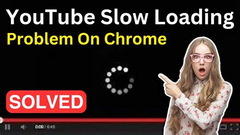 Fixed YouTube Slow Loading Lagging In Google Chrome YouTube Not