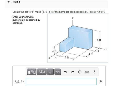 Solved Part A Locate The Center Of Mass X Y Z Of The Chegg