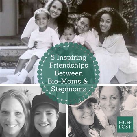 5 Inspiring Friendships Between Bio Moms And Stepmoms Huffpost Uk Divorce