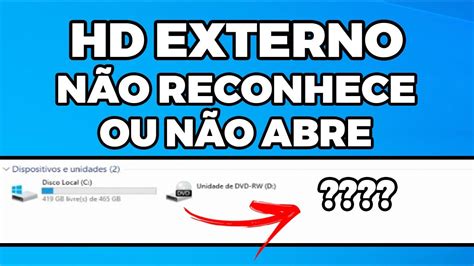 Hd Externo N O Reconhece E N O Abre Youtube