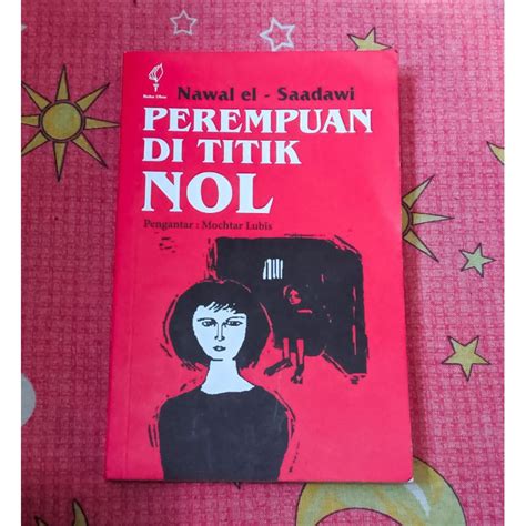 Jual Preloved Books Perempuan Di Titik Nol Nawal El Saadawi