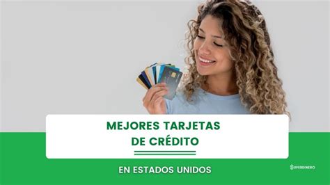 ¿cuál Es La Mejor Tarjeta De Crédito En Estados Unidos Descubre La