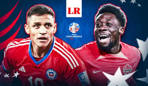 Chile Vs Canadá En Vivo Hoy Por La Copa América 2024 Horario Y En Qué