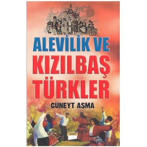 Alevilik ve Kızılbaş Türkler by Cüneyt Aşma Goodreads