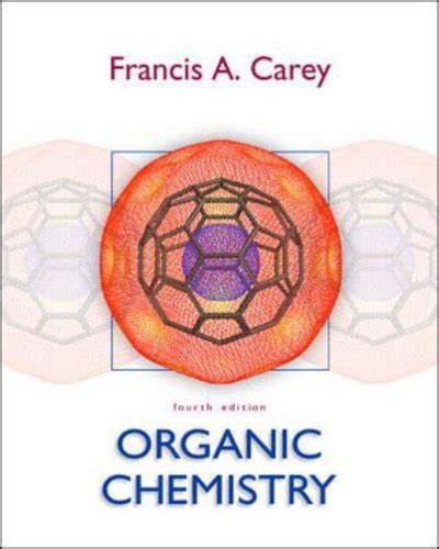 Organic Chemistry Carey Francis A 9780072905014 Abebooks