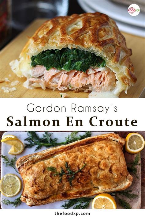 Succulent Gordon Ramsay Salmon En Croute Recipe Thefoodxp Recipe