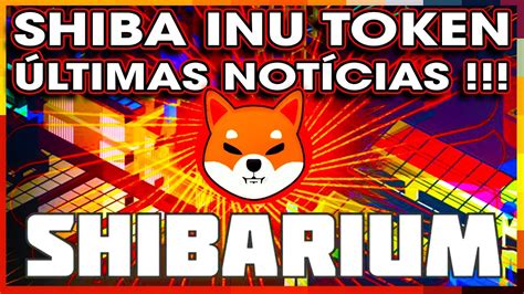 SHIBA INU TOKEN ÚLTIMAS NOTÍCIAS YouTube