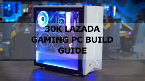 Php K Gaming Pc Build Guide Q With Benchmarks Gadget