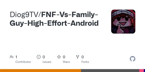 GitHub - Diog9TV/FNF-Vs-Family-Guy-High-Effort-Android