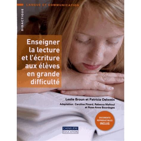 ENSEIGNER LA LECTURE ET L ECRITURE AUX ELEVES EN GRANDE DIFFICULTE