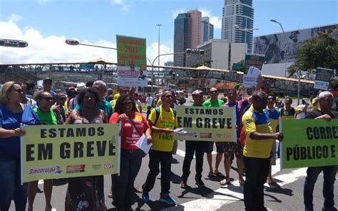 Em Greve Funcionários Dos Correios Fazem Protesto Em Salvador Bahia G1