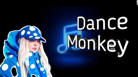 Tones And I Dance Monkey Lyrics Youtube