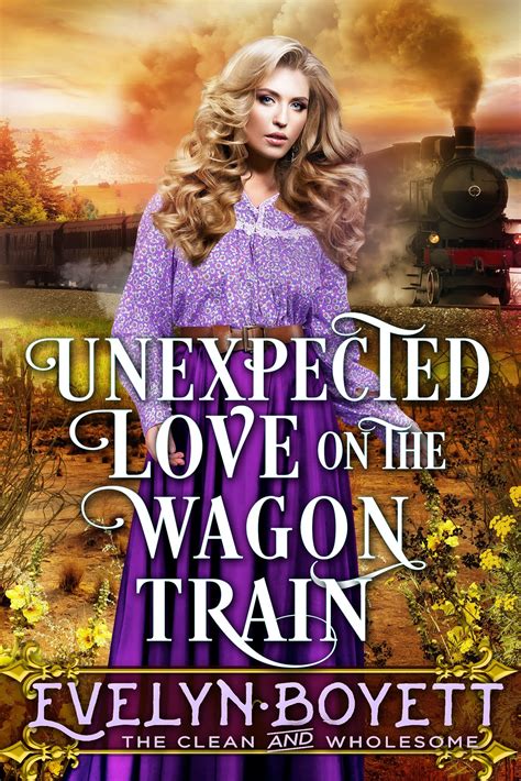 Sudden Love On The Wagon Train By Evelyn Boyett Goodreads