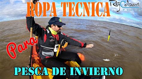 Indumentaria Para Pescar En El Kayak Invierno Verano Youtube