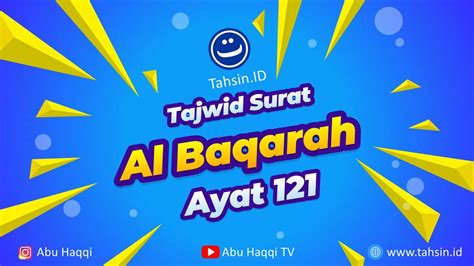 Al Quran Surat Al Baqarah Ayat 121 Tajwid Lengkap Dengan Artinya TAHSIN