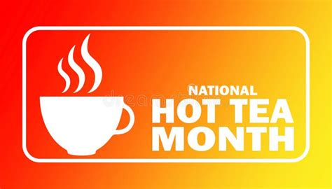 National Hot Tea Month Stock Vector Illustration Of Drink