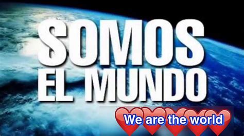 Somos El Mundo Varios Artistas We Are The World English Sub