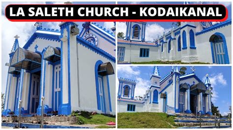 La Saleth Church Kodaikanal Best Places To Visit In Kodaikanal