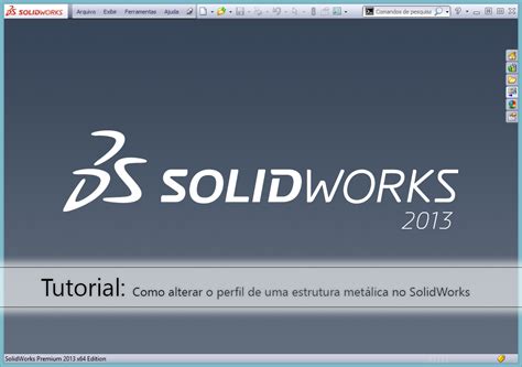 Como Alterar O Perfil De Uma Estrutura Met Lica No Solidworks Render Blog