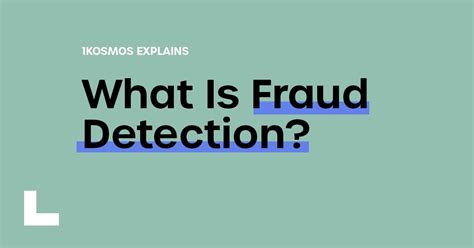 What Is Fraud Detection Definition And Prevention 1kosmos