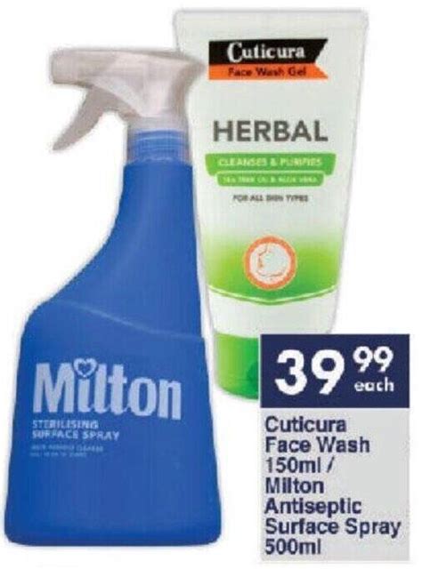 Cuticura Face Wash 150ml Milton Antiseptic Surface Spray 500ml Offer At President Hyper