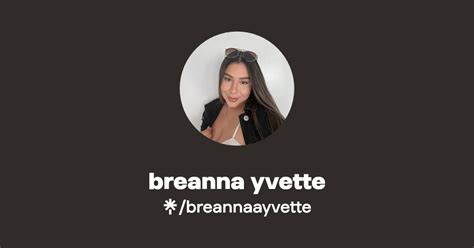 Breanna Yvette Instagram TikTok Linktree