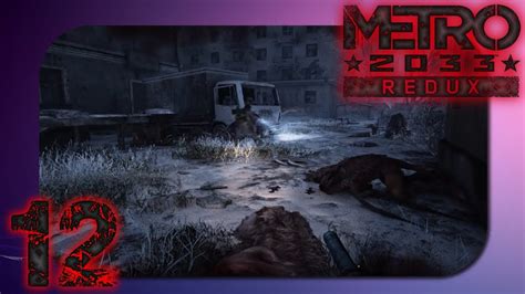 Metro 2033 Redux 12 Mir Bleibt Die Luft Weg ♥ Lets Play Metro 2033 Redux Deutsch Youtube