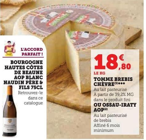 Promo Tomme brebis chèvre ou ossau iraty aop chez Super U