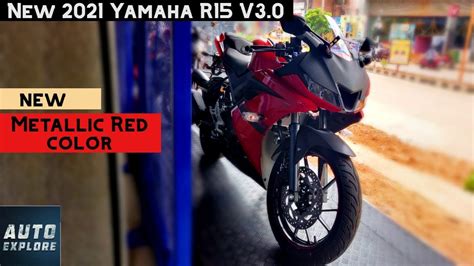 New 2021 Yamaha R15 V3 Metallic Red Auto Explore Youtube