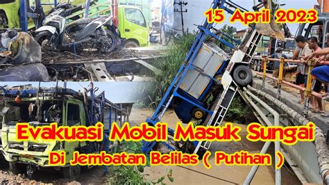 Kecelakan Mobil Masuk Sungai Di Belilas Putihan Inhu Riau Crane