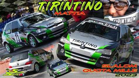 SLALOM QUOTA MILLE 2023 PEUGEOT 106 RALLYE N1600 MATTIA TIRINTINO