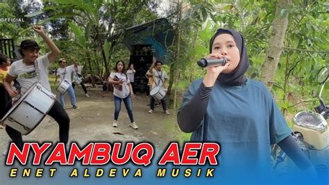 Nyambuk Aer Mulen Manis Dangdut Sasak Trending Saat Ini Di Bawakan Voc