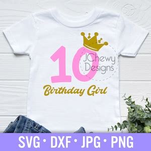 Birthday Girl SVG 10th Birthday Svg Tenth Birthday Svg Etsy