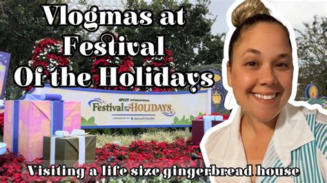 Vlogmas Day 6 A Day At Epcots Festival Of The Holidays The Grand