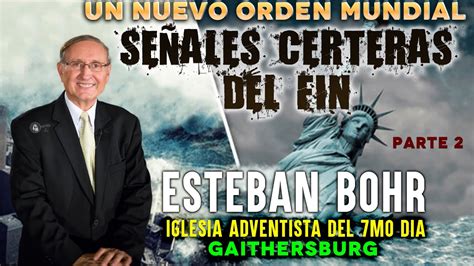 Nuevo Orden Mundial Pr Esteban Bohr Iglesia Gaithersburg