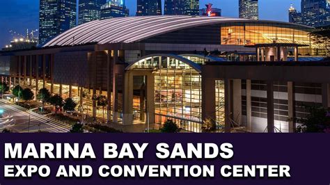 SINGAPORE ATTRACTIONS MARINA BAY SANDS EXPO AND CONVENTION CENTRE