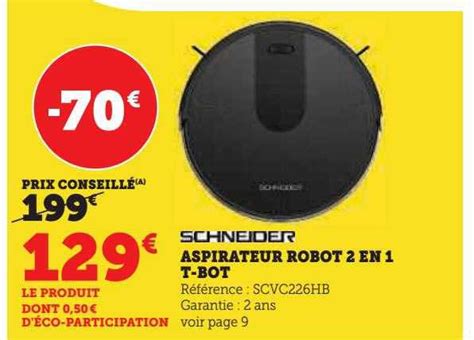 Promo Aspirateur Robot En T Schneider Chez Hyper U Icatalogue Fr