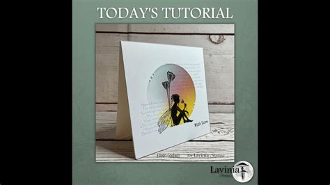 From Me To You A Lavinia Stamps Tutorial By Eileen Godwin Youtube