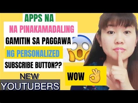 PAANO GUMAWA NG PERSONALIZED SUBSCRIBE BUTTON NAPAKADALING PAARAAN SA