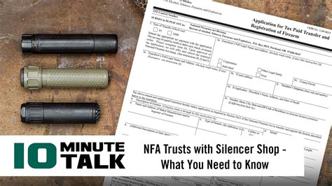 10minutetalk Nfa Trusts With Silencer Shop — What You Need To Know Youtube