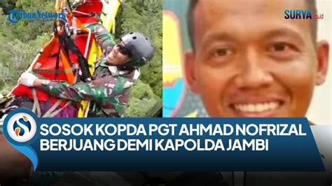 Rela Bergelantungan Sosok Tni Kopda Ahmad Nofrizal Yang